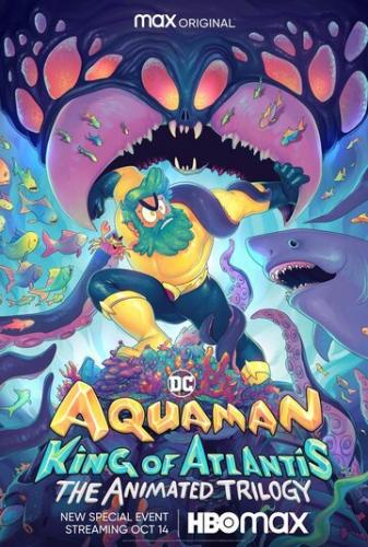 �������: ������ ��������� / Aquaman: King of Atlantis (2021)