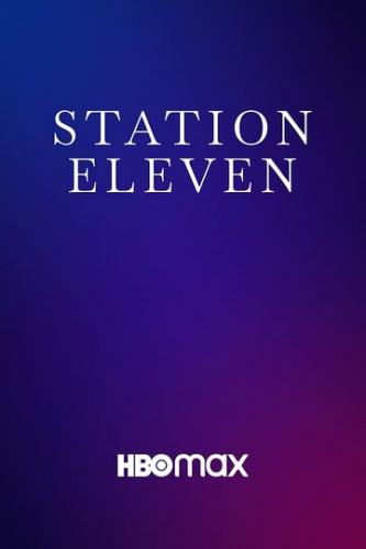 ������� ����������� / Station Eleven (2021)