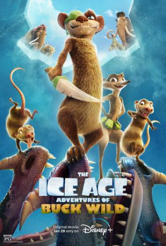 ���������� ������: ����������� ���� / The Ice Age Adventures of Buck Wild (2022)