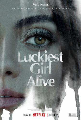 ����� ������� ������� / Luckiest Girl Alive (2022)