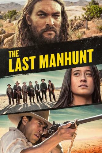 ��������� ����� / The Last Manhunt (2022)
