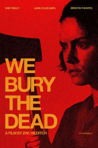 �� ������� ��������� / We Bury the Dead (2024)